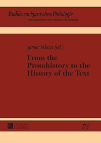 Imagen de portada: From the Protohistory to the History of the Text 1st edition 9783631666760