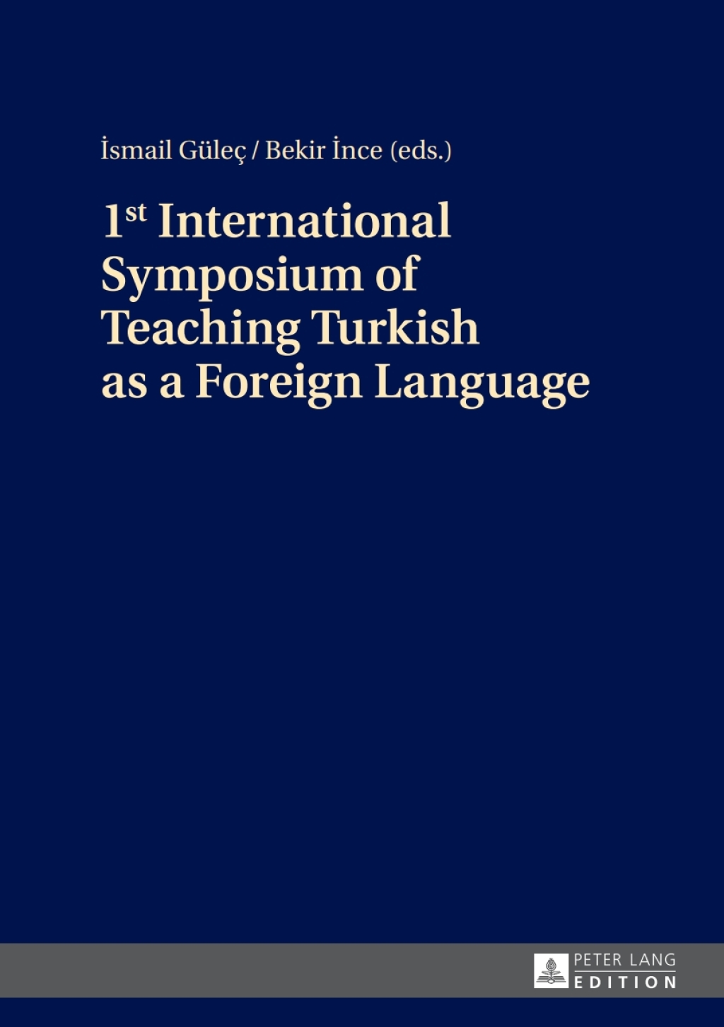 1st International Symposium of Teaching Turkish as a Foreign Language 1st Edition