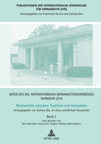 Immagine di copertina: Akten des XIII. Internationalen Germanistenkongresses Shanghai 2015 -Germanistik zwischen Tradition und Innovation 1st edition 9783631668696