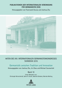 Cover image: Akten des XIII. Internationalen Germanistenkongresses Shanghai 2015 - Germanistik zwischen Tradition und Innovation 1st edition 9783631668726