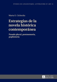 Imagen de portada: Estrategias de la novela histórica contemporánea 1st edition 9783631667439