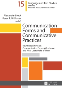 Imagen de portada: Communication Forms and Communicative Practices 1st edition 9783631667521