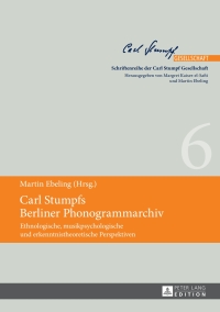 Cover image: Carl Stumpfs Berliner Phonogrammarchiv 1st edition 9783631669037