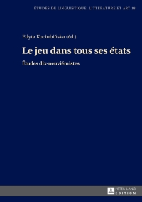 صورة الغلاف: Le jeu dans tous ses états 1st edition 9783631671245