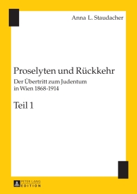 Imagen de portada: Proselyten und Rueckkehr 1st edition 9783631606834