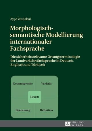 Titelbild: Morphologisch-semantische Modellierung internationaler Fachsprache 1st edition 9783631673058