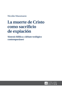Titelbild: La muerte de Cristo como sacrificio de expiación 1st edition 9783631673447
