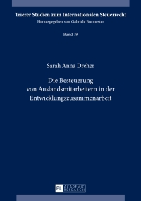 Imagen de portada: Die Besteuerung von Auslandsmitarbeitern in der Entwicklungszusammenarbeit 1st edition 9783631673591