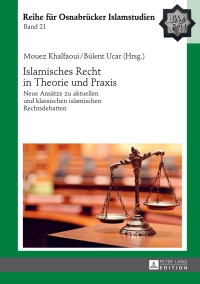 Titelbild: Islamisches Recht in Theorie und Praxis 1st edition 9783631673577