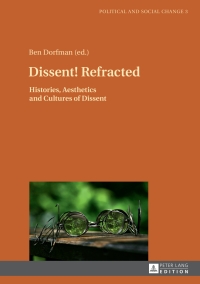 Cover image: Dissent! Refracted 1st edition 9783631673737