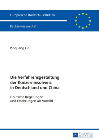 Cover image: Die Verfahrensgestaltung der Konzerninsolvenz in Deutschland und China 1st edition 9783631673843