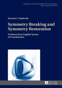 Omslagafbeelding: Symmetry Breaking and Symmetry Restoration 1st edition 9783631673874
