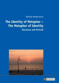 Imagen de portada: The Identity of Metaphor – The Metaphor of Identity 1st edition 9783631671955