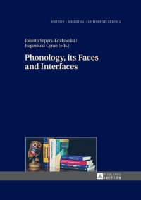 صورة الغلاف: Phonology, its Faces and Interfaces 1st edition 9783631674741