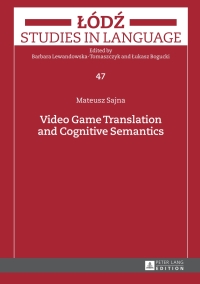 Titelbild: Video Game Translation and Cognitive Semantics 1st edition 9783631674819