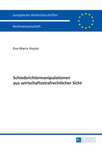 Omslagafbeelding: Schiedsrichtermanipulationen aus wirtschaftsstrafrechtlicher Sicht 1st edition 9783631671962