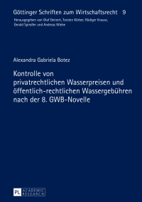 Cover image: Kontrolle von privatrechtlichen Wasserpreisen und oeffentlich-rechtlichen Wassergebuehren nach der 8. GWB-Novelle 1st edition 9783631673997