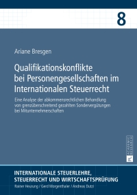 Imagen de portada: Qualifikationskonflikte bei Personengesellschaften im Internationalen Steuerrecht 1st edition 9783631674000