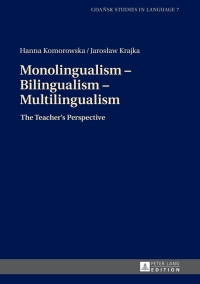 Omslagafbeelding: Monolingualism – Bilingualism – Multilingualism 1st edition 9783631672150