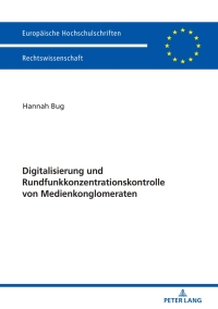 Cover image: Digitalisierung und Rundfunkkonzentrationskontrolle von Medienkonglomeraten 1st edition 9783631673980