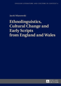 Titelbild: Ethnolinguistics, Cultural Change and Early Scripts from England and Wales 1st edition 9783631672235