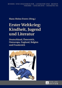 Imagen de portada: Erster Weltkrieg: Kindheit, Jugend und Literatur 1st edition 9783631674116