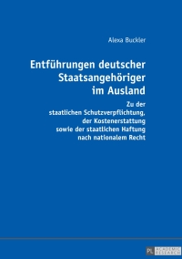 Immagine di copertina: Entfuehrungen deutscher Staatsangehoeriger im Ausland 1st edition 9783631672952