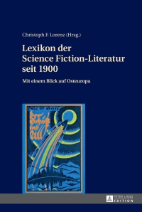 Immagine di copertina: Lexikon der Science Fiction-Literatur seit 1900 1st edition 9783631672365