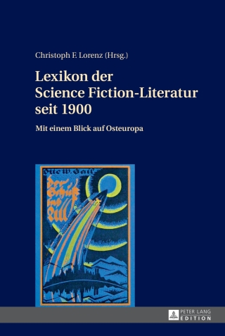 Cover image: Lexikon der Science Fiction-Literatur seit 1900 1st edition 9783631672365