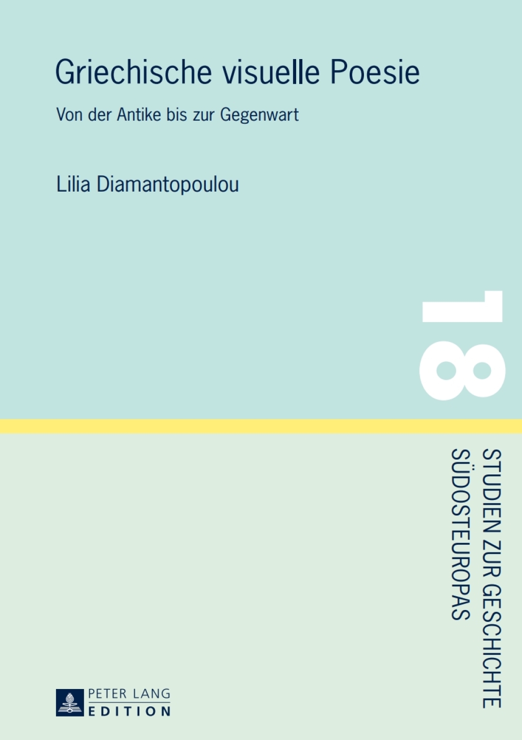Griechische visuelle Poesie Von der Antike bis zur Gegenwart 1st Edition
