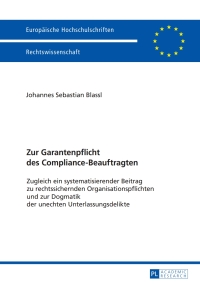 Immagine di copertina: Zur Garantenpflicht des Compliance-Beauftragten 1st edition 9783631675113