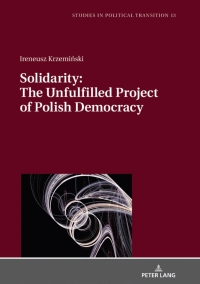 Cover image: Solidarity: The Unfulfilled Project of Polish Democracy 1st edition 9783631672709