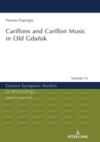Immagine di copertina: Carillons and Carillon Music in Old Gdańsk 1st edition 9783631676035