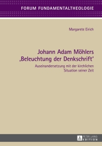Omslagafbeelding: Johann Adam Moehlers «Beleuchtung der Denkschrift» 1st edition 9783631678503
