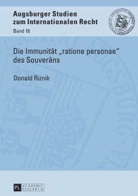 Omslagafbeelding: Die Immunitaet «ratione personae» des Souveraens 1st edition 9783631676288