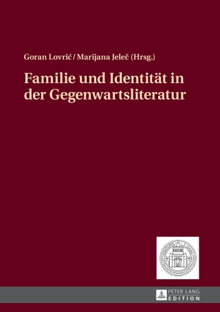 表紙画像: Familie und Identitaet in der Gegenwartsliteratur 1st edition 9783631678565