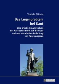 Titelbild: Das Luegenproblem bei Kant 1st edition 9783631678954