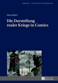 Titelbild: Die Darstellung realer Kriege in Comics 1st edition 9783631676585