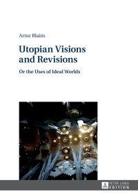 Titelbild: Utopian Visions and Revisions 1st edition 9783631675656