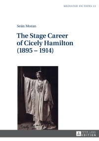 Titelbild: The Stage Career of Cicely Hamilton (1895–1914) 1st edition 9783631679111
