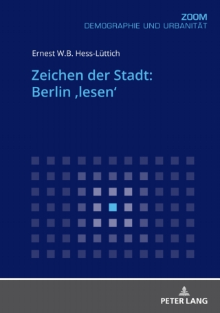 Cover image: Zeichen der Stadt: Berlin ‚lesen‘ 1st edition 9783631679166