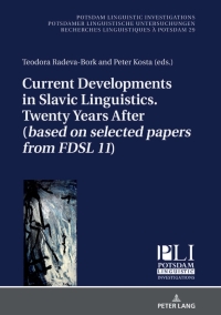 Omslagafbeelding: Current Developments in Slavic Linguistics. Twenty Years After (based on selected papers from FDSL 11) 1st edition 9783631676738