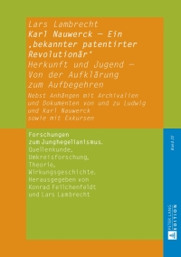 Cover image: Karl Nauwerck – Ein ‚bekannter patentirter Revolutionaer‘ 1st edition 9783631676783