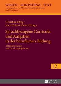 Cover image: Sprachbezogene Curricula und Aufgaben in der beruflichen Bildung 1st edition 9783631676981