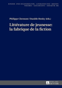 Cover image: Littérature de jeunesse : la fabrique de la fiction 1st edition 9783631676943