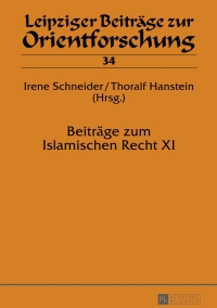 Titelbild: Beitraege zum Islamischen Recht XI 1st edition 9783631680926