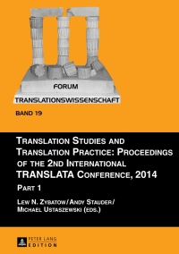 Cover image: Translation Studies and Translation Practice: Proceedings of the 2nd International TRANSLATA Conference, 2014 1st edition 9783631680971