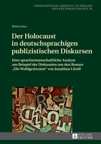 Titelbild: Der Holocaust in deutschsprachigen publizistischen Diskursen 1st edition 9783631677131
