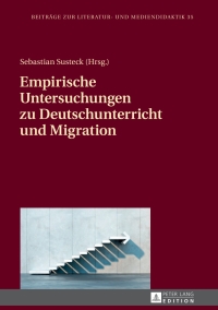 Titelbild: Empirische Untersuchungen zu Deutschunterricht und Migration 1st edition 9783631681121