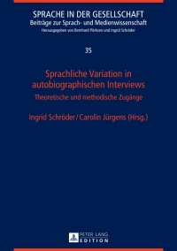 Cover image: Sprachliche Variation in autobiographischen Interviews 1st edition 9783631677346